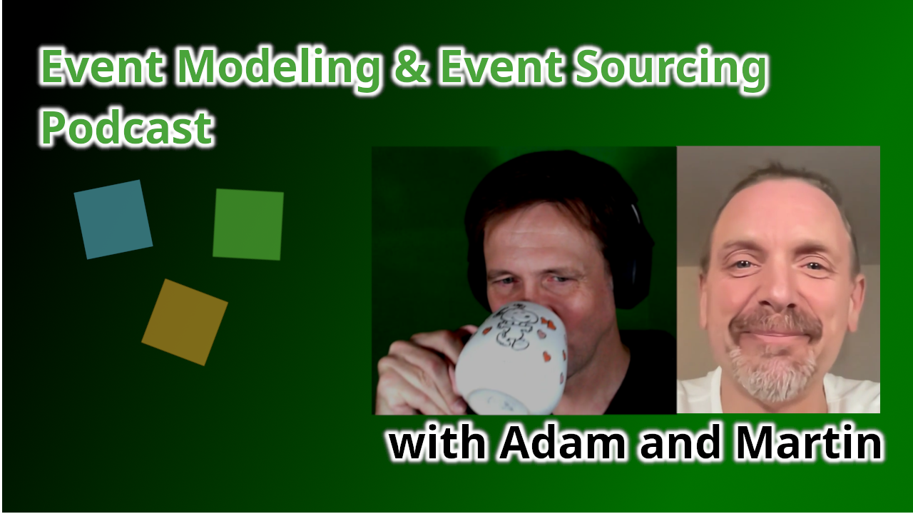 The Event Modeling and Event Sourcing Podcast